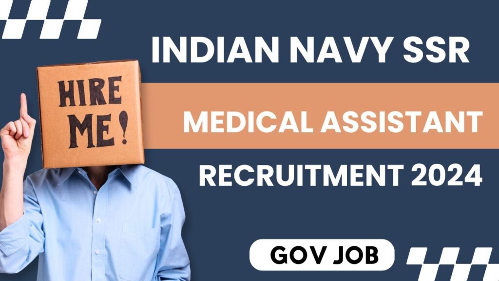 Indian Navy SSR Medical Assistant Recruitment 2024